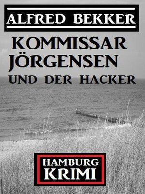 cover image of Kommissar Jörgensen und der Hacker